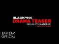 BLACKPINK - DRAMA TEASER MV (original by @aespa