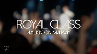 [140503] SpeakShow Vol.13 ROYAL CLASS Walkin' on ma way