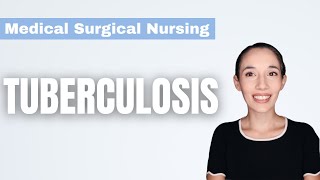 Tuberculosis | Medical Surgical Nursing