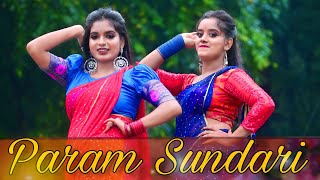 Param Sundari Dance Cover || ft. Anushri & Rakhi || Only Dance