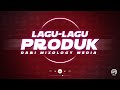 Lagu - Lagu Produk dari Mixology Media