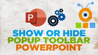 How to Show or Hide Popup Toolbar in PowerPoint