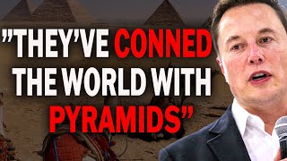 Elon Musk -  People Don't Realize The Scary Mystery of The Great Pyramid