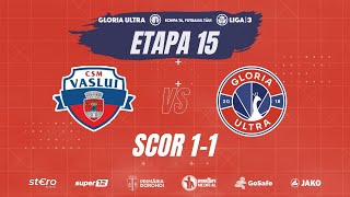 🔴 Rezumat CSM Vaslui - Gloria Ultra | Scor 1-1 🦚