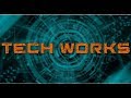 Introducing - Tech Works