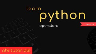 04. Learn Python - Operators in Python