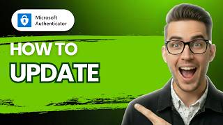 How to Update Microsoft Authenticator [2026 Full Guide]