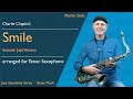 Play Charlie Chaplin’s ”Smile“ for Tenor Saxophone · Smooth Jazz Version