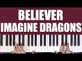 HOW TO PLAY: BELIEVER - IMAGINE DRAGONS