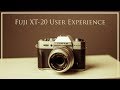 Fuji XT-20 User Experience (FUJIFILM XT20 Review)