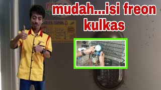 mudah..isi freon kulkas...