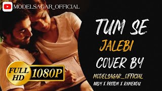 Honge Juda Na Hum Tum Se - Jalebi | Jubin Nautiyal | Cover By Modelsagar | Niloy | Pritom | Ramendu