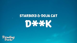 Starboi3 & Doja Cat - D**k (Lyrics)