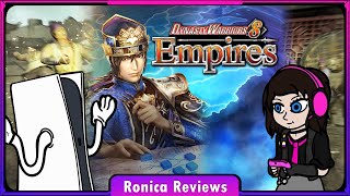 Ronica Reviews Dynasty Warriors 8 Empires