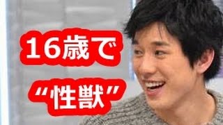 16歳で、すでに“性獣”だった！　高畑裕太容疑者に「いずれ性犯罪でお縄になりそうだった」証言