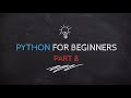 Python for Beginners-Conditionals and Boolean, Relational operators- Part8