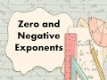 Zero and Negative Exponents