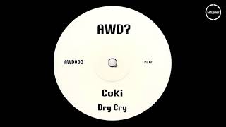 Coki - Dry Cry [Dubstep Classic]