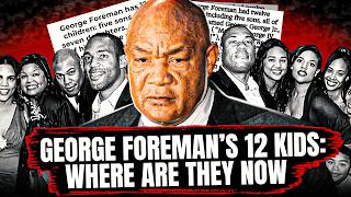 Whatever Happened To George Foreman's 12 Children?