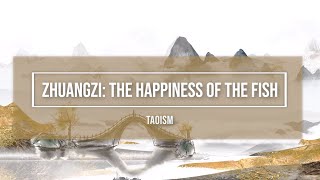 The happiness of the fish - Taoism (Philosophy)