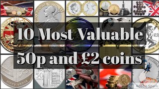 10 Most Valuable And Rare 50p And £2 Coins In Circulation