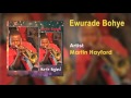 Martin Hayford - Ewurade Bohye Gospel Song - Gospel Songs 2017