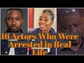 16 Actors You didn't know were Arrested.