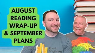 Reading Wrap Up for August and September Plans