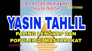 YASIN TAHLIL PALING LENGKAP DAN POPULER DI MASYARAKAT_ILA HADLROTIN NABIYYIL MUSHTHOFA #MROFII97 (3)