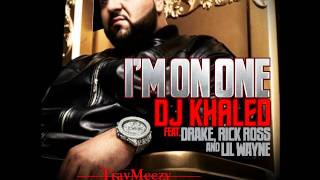 DJ Khaled: Im On One feat. Lil' Wayne, Drake, & Rick Ross