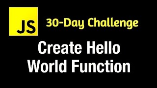 LeetCode 30 Days of JavaScript: Hello World Function Tutorial | Beginner Programming