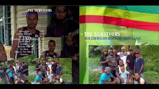 The Survivors - Soldiers, Heroes of this Land