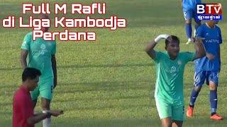 Full Aksi M Rafli Di Liga Kambodja