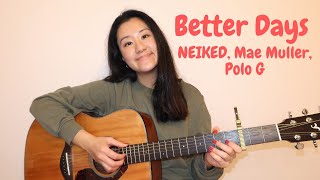 better days- NEIKED, Mae Muller, Polo G | easy guitar tutorial for beginners