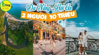 Lịch trình du lịch Đà Nẵng Hội An 4N3Đ 2 người chi tiết 2022