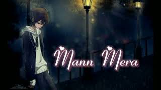 Mann Mera | Table No 21 | Lofi Remix Shantanu Music |