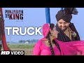 Truck (Full Video) "Punjabian Da King" | Navraj Hans, Keeya Khanna, Jarnail Singh, Bhanushree Mehra