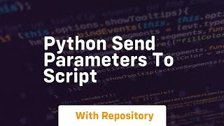 python send parameters to script