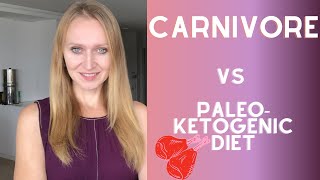 Carnivore vs Paleo-ketogenic Diet