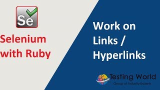 Selenium with Ruby -Session 8 : Work with Links/ Hyperlink