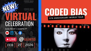Coded Bias 5th Anniversary Virtual Finale
