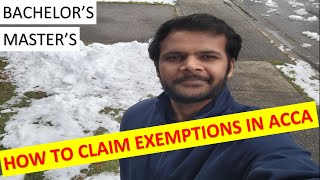 HOW TO CLAIM EXEMPTIONS IN ACCA After Bachelor's or Master's Degree ??