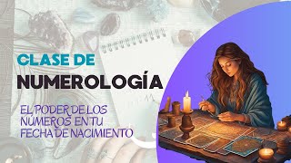 Clase Gratuita Numerología. DESCUBRE EL PODER DE TU FECHA DE NACIMIENTO, Acá te enseño!!