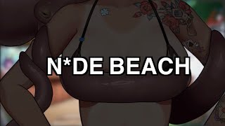 FEFE AT A N*DE BEACH