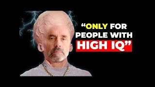 Jordan Peterson - Advices for Hyper Intelligent People High IQ