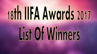 18th IIFA Awards 2017: List Of Winners  Full Details | Sahid kapoor | Alia Bhat