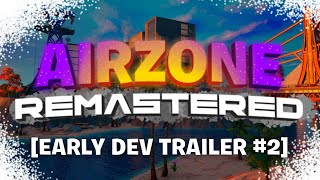 Airzone - Remastered [Early Dev Trailer #2]