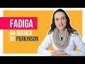 Fadiga na Doença de Parkinson | Adriana Moro – Neurologia