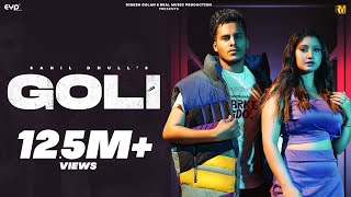 Goli (Official Video) - Sahil Dhull & Nonu Rana Ft. Khushi Verma | Real Music