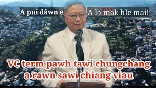 VC term pawh tâwi chungchâng a sawi chiang viau e: Dr. R. Lalthangliana, Sr. Vice President, MNF